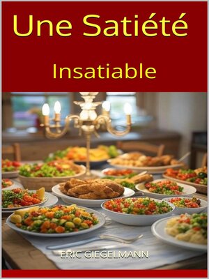 cover image of Une Satiété Insatiable